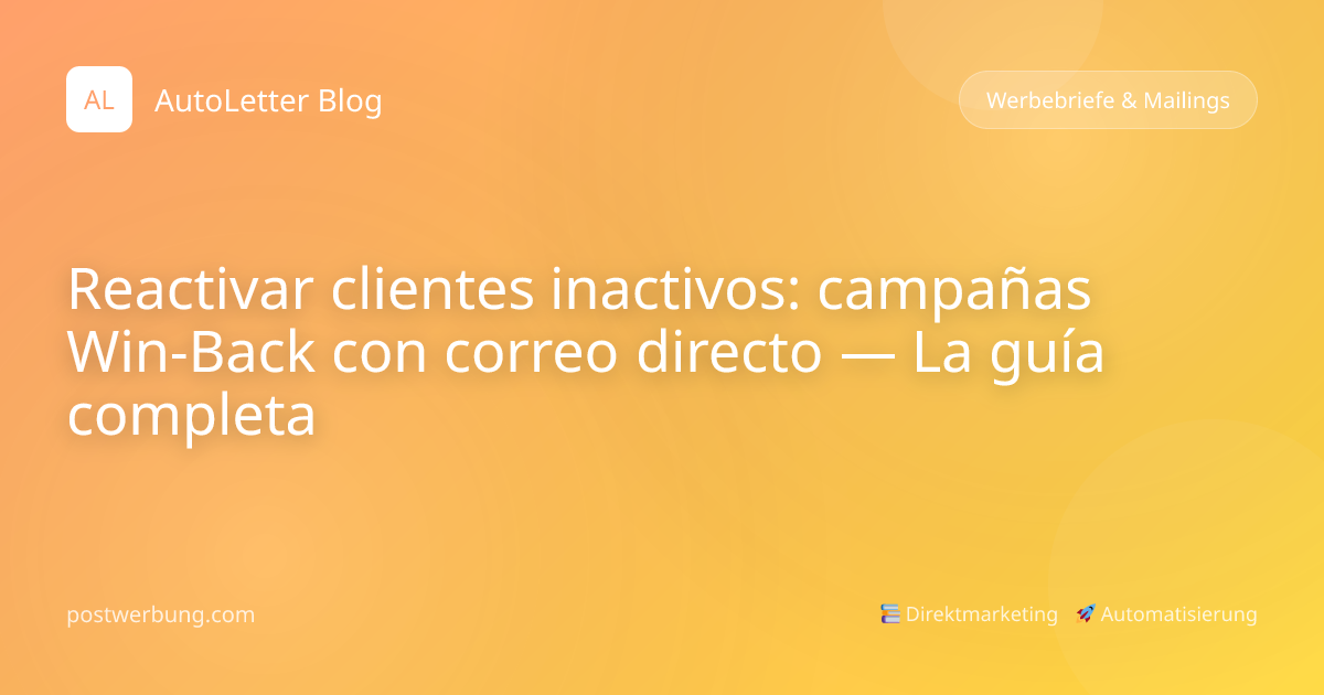 Reactivar clientes inactivos: campañas Win-... | Postwerbung ...