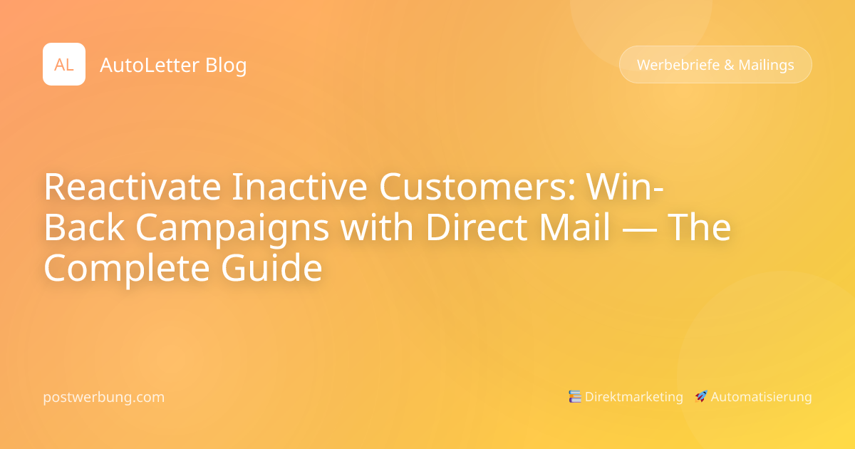 Reactivate Inactive Customers: Win-Back Cam... | Postwerbung ...